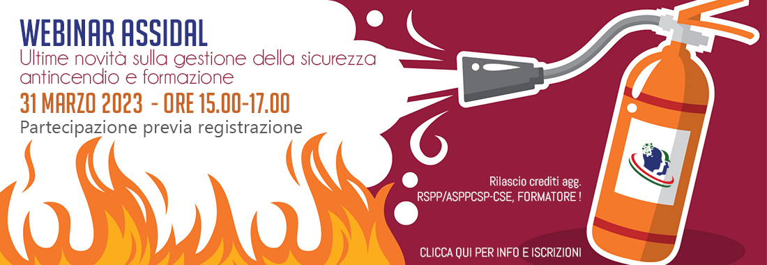 Seminario di aggiornamento “Ultime novità sulla gestione della sicurezza antincendio e formazione”